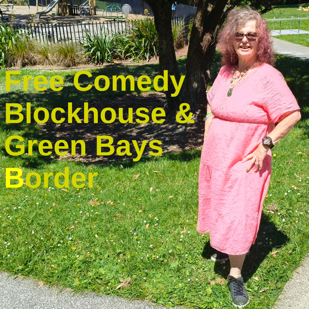 Green & Blockhouse Bays Free Comedy